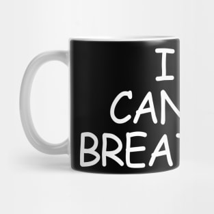 I Can't Breathe, Black Lives Matter, Black Power, Black Pride Mug